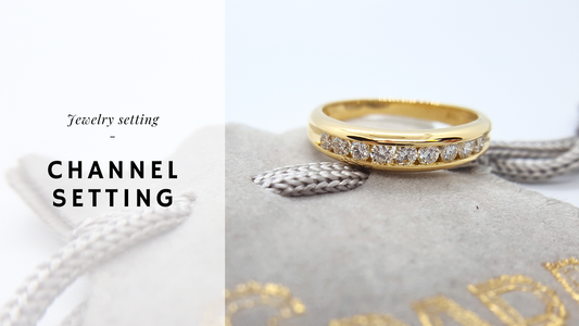 Jewelry Setting - Channel Setting